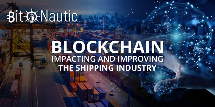 blockchain impacting and improving the shipping industry Blockchain Impacting and Improving the Shipping Industry